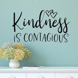 Kindness is Contagious Wall Decal - Teen Room Decor