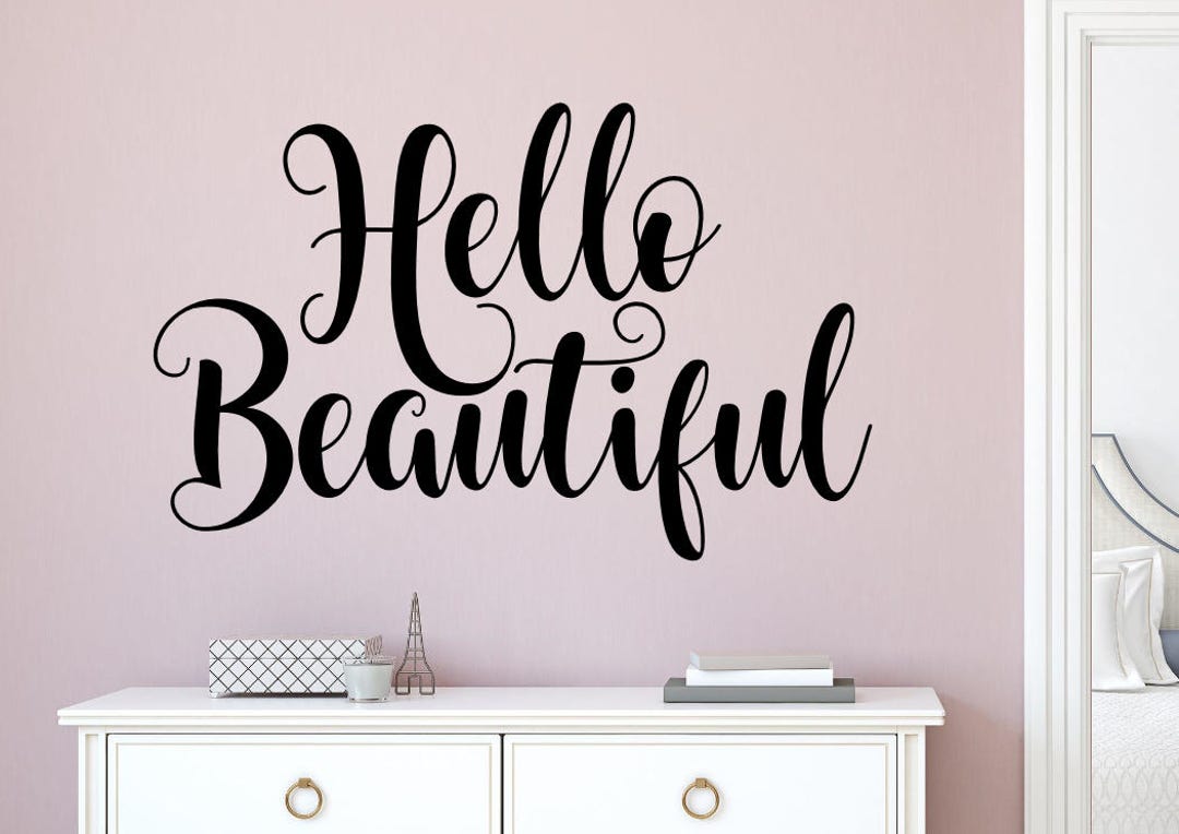 Hello Beautiful Wall Decal Hello Beautiful Wall Decor Hello Beautiful