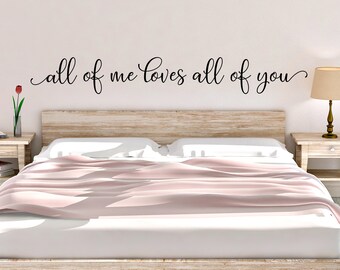 Adesivo da parete All of me loves all of you - Adesivo da parete per camera da letto principale - Adesivo All of me loves all of you - Adesivo per camera da letto - Citazione romantica