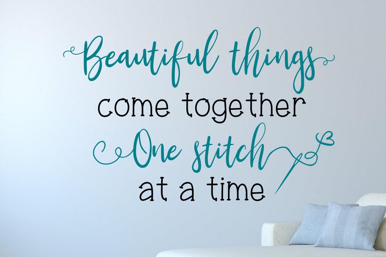 Sewing room decor - Sewing wall decal - Quilting wall decal - Craft room decor - Beautiful things come together one stitch at a time image 3