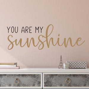 You are my sunshine wall decal- You are my sunshine decal- You are my sunshine mirror decal- Sunshine wall decal- Sunshine nursery