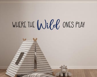 Where the Wild Ones play Wall Decal: Jungle Safari Playroom Decor