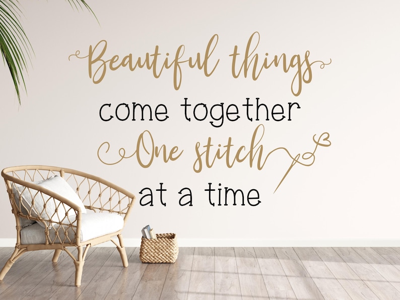 Sewing room decor - Sewing wall decal - Quilting wall decal - Craft room decor - Beautiful things come together one stitch at a time image 1
