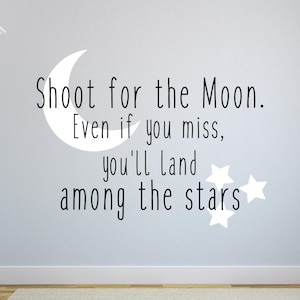 Shoot for the moon wall art- Shoot for the moon vinyl- Nursery moon stars art- Nursery stars wall decal- Land among stars- Star moon decal