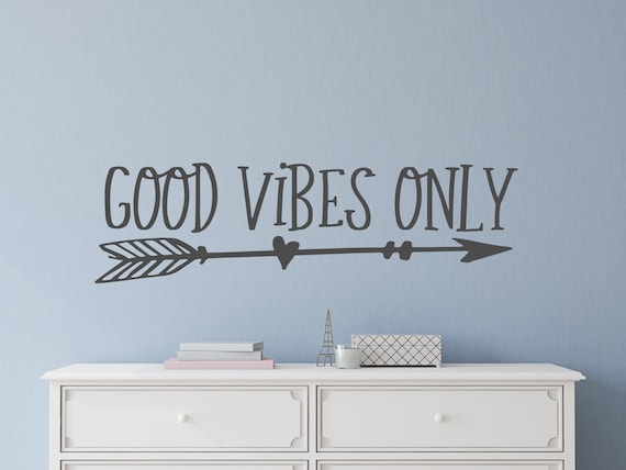 Good vibes only wall decal- Good vibes only decal- Good vibes only wall decor- Teen wall decal- Teen room decor- Teen girl room decor