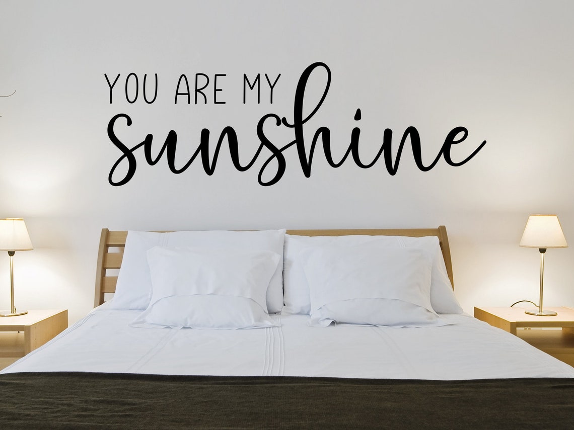 You Are My Sunshine Wall Decal- You Are My Sunshine Decal- You Are My ...