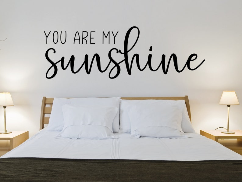 You Are My Sunshine Wall Decal You Are My Sunshine Decal You Etsy