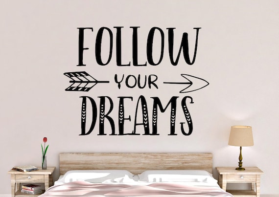 follow your dreams wall decal follow your dreams wall art | etsy