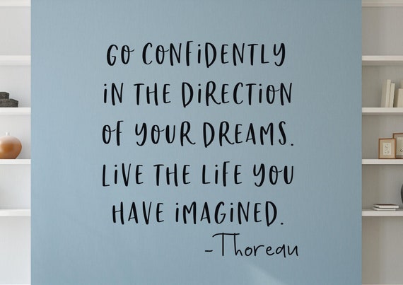 Décal Mural Vinyle Inspirant "Go Confidently In The Direction Of Dreams" - Réf A23, Neuf