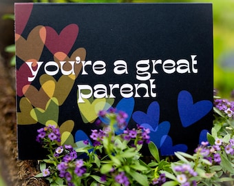 you're a great parent greeting card ~ parent gift