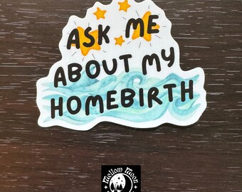 ask me about my homebirth ~ stars and waves | sticker