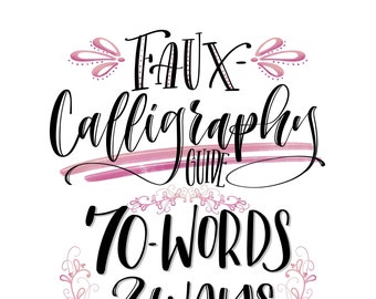 Digital Faux-Calligraphy Guide - 70 Words 2 Ways