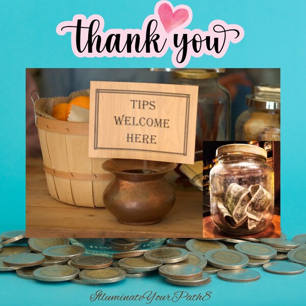Tip Jar * Donation * Thank you For Your Gift