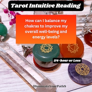 Lectura intuitiva de tarot el mismo día* de los chakras: ¿cómo puedo equilibrar mis chakras para mejorar mi bienestar general y mis niveles de energía? PDF de 24 horas