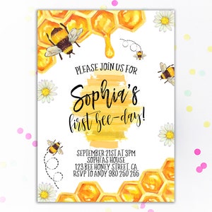May include: A white invitation card with watercolor illustrations of bees, honeycombs, and daisies. The text reads "Please join us for Sophia's first bee-day!" with event details. The design features yellow and black accents.
