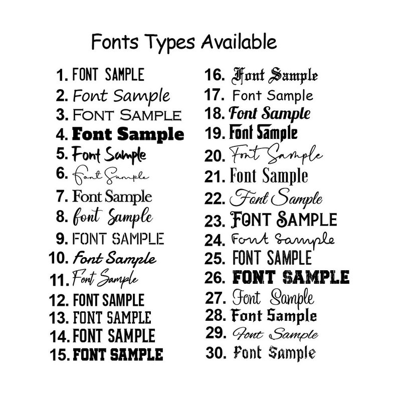 May include: A list of 30 different font styles, each with a sample of the font. The font styles range from simple to ornate.