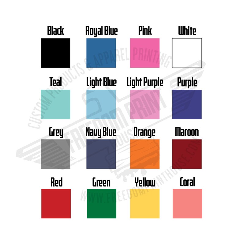 May include: A color chart featuring 16 different solid colors, including black, royal blue, pink, white, teal, light blue, light purple, purple, grey, navy blue, orange, maroon, red, green, yellow, and coral. Each color is displayed in a square with the color name above.