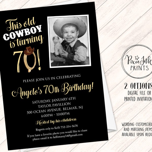 Cowboy Birthday Invitation, This Old Cowboy Invitation, Milestone Birthday Invitation, 70th Birthday, 75th Birthday, 60th Birthday, 50th