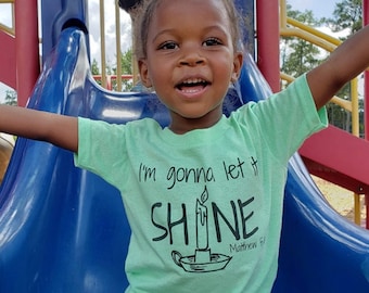 I'm gonna let it shine shirt/let it shine shirt/scripture shirt/let it shine toddler shirt