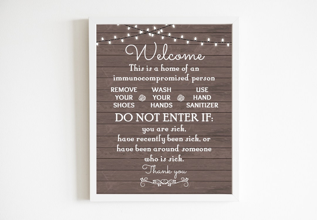 Immunocompromised Print, Wash Hands Printable, Sick Sign, Remove Shoes ...