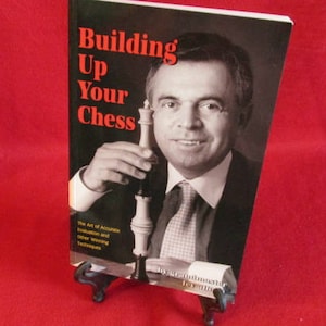 CHESS--- "Building Up Your Chess" by Lev Alburt