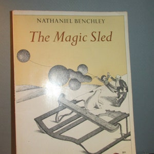 The Magic Sled by Nathaniel Benchley
