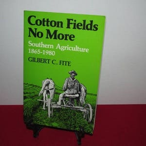 Softcover &quot;Cotton Fields No More&quot; by  Gilbert Fite
