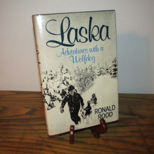 Laska: Adventures with a Wolfdog by Ronald Rood