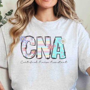 CNA Shirt: Certified Nursing Assistant Pride - Nurse Life Tee