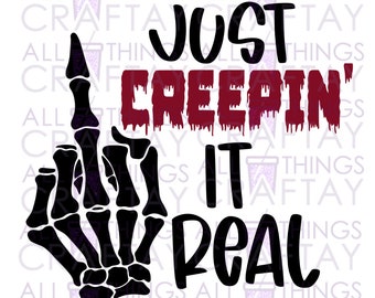 Just Creepin' It Real Sublimation Digital Design Scarica PNG