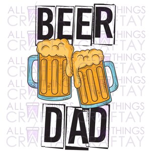 Beer Dad Sublimation Digital Design Download PNG