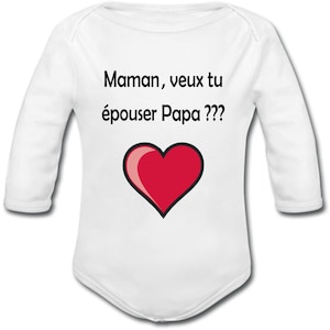 Body Baby Mom wil dat je trouwt papa - Lange of korte mouwen - Yonacrea - huwelijksaanzoek - verloving