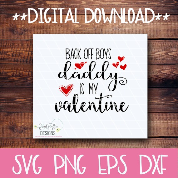 Download Daddy is My Valentine SVG PNG EPS & dxf Cricut Explore | Etsy