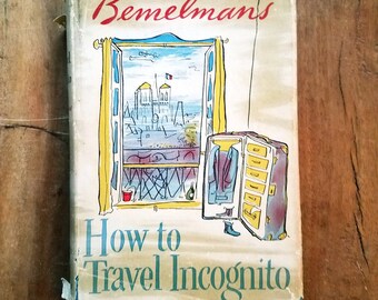 How to Travel Incognito by Ludwig Bemelman, Rare Books, Vintage Books, Ludwig Bemelman