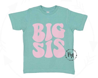 Retro Big Sis Shirt, Big Sister Shirt, New Sister Gift, Big Sister Announcement Shirt, Gift for Big Sister