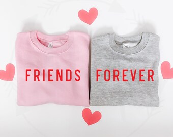 Valentine's Friends Forever Sweatshirts, Toddler Matching BFF Sweatshirts, Toddler Valentine's Sweaters, Sibling Sweaters