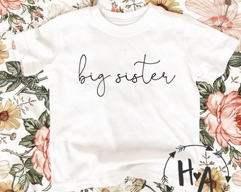 Big Sister Shirt, Big Sister Announcement Shirt, Baby Announcement, New Sister Gift, Cursive Big Sister T-Shirt