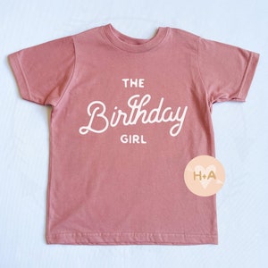 The Birthday Girl Shirt/Girls Birthday Shirt/Birthday Party Shirt/Birthday Girl/ 1st Birthday/2nd Birthday/3rd Birthday/4th Birthday/Mauve