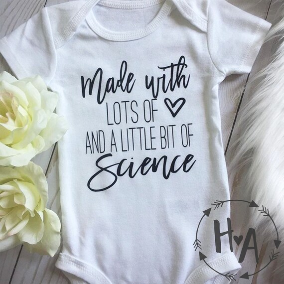 made with love and science onesie