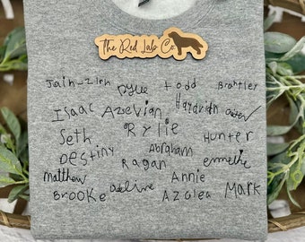 Custom teacher/class signature tshirt, embroidered crewneck, child handwriting