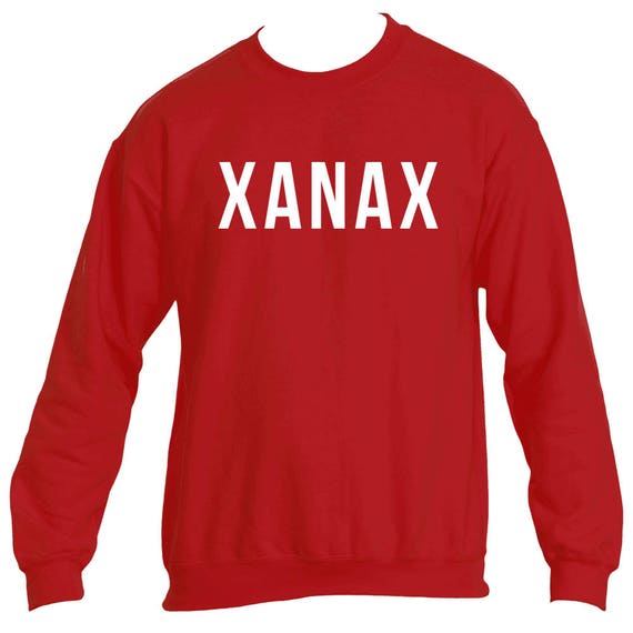 xanax sweatshirt