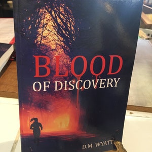 Blood of Discovery by D.M. Wyatt image 1