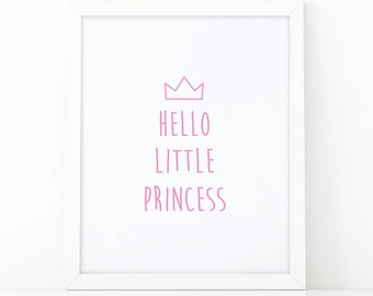 Hello Little Princess, Girl Nursery Art, Instant Download, Baby Girl Decor, Nursery Wall Art, Girls room decor, Little Princess, Girls Room