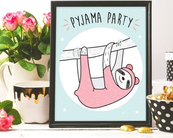 Pyjama party, Sloth printable, Printable wall art, ink art, Sloth Wall Art, Printable Art, instant Download, Sloth Print, Sloth quote print