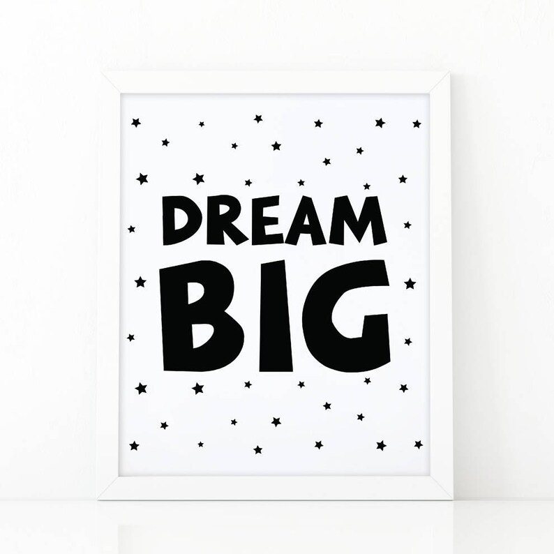 Dream big, Nursery printable, Kids room decor, Nursery decor, quote nursery, scandinavian print, Kids wall art, black and white printable image 1