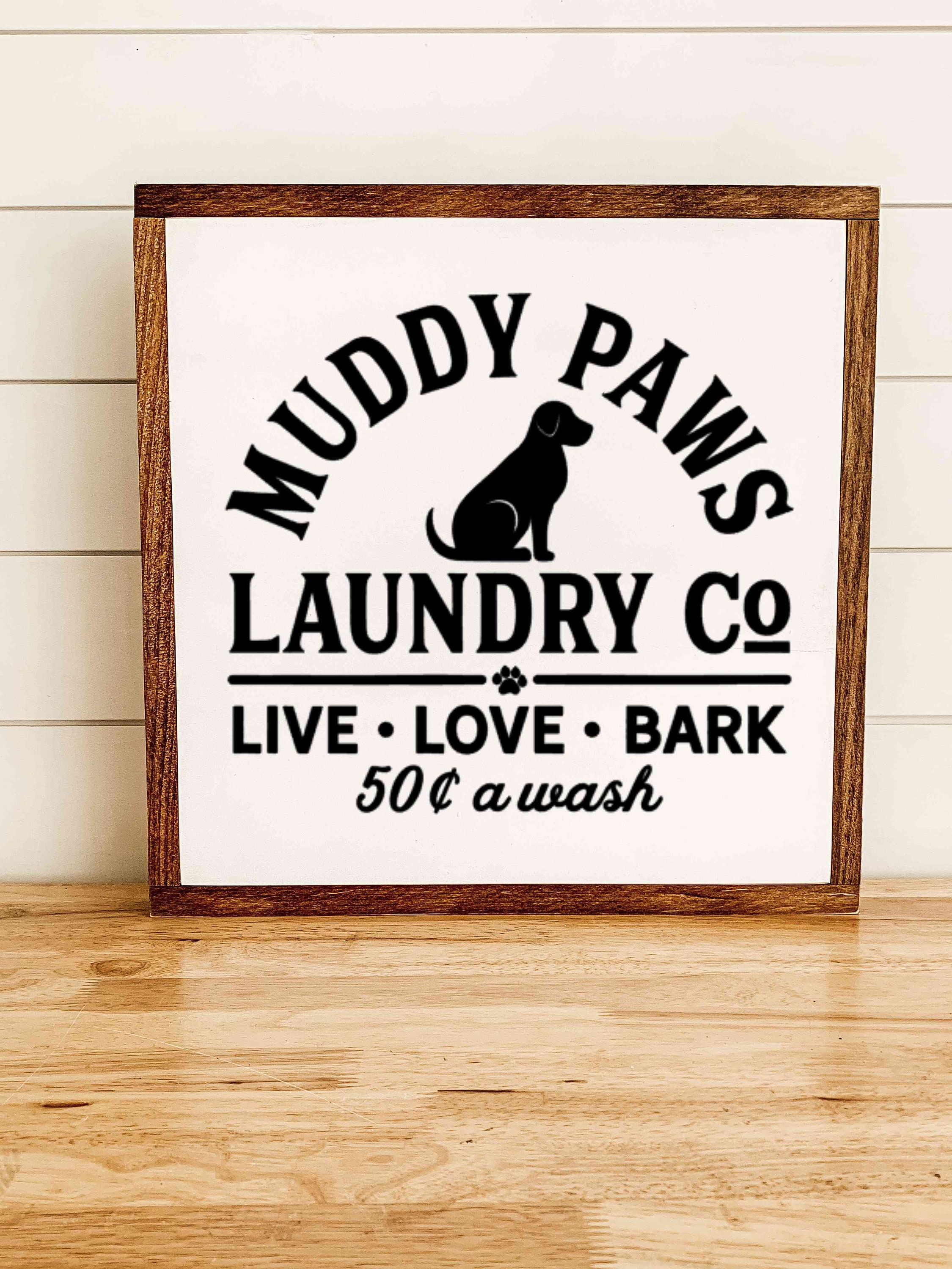 Muddy Paws Laundry Room Sign 24x24 Extra Etsy