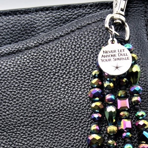 Never Let Anyone Dull Your Sparkle, purse charms for handbags for women, pre teenage girl gifts, girl power gift, inspirational gift for her