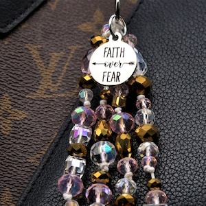 Faith Over Fear beaded purse charm for handbag zipper charm, religious gift, Christian gift, spiritual gift for women, faith gift for sister