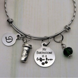 My Birthstone is a Coffee Bean, Bangle Charm Bracelet for Women Personalized Barista Coffee Gift for Coffee Lovers, Christmas Gift for Her