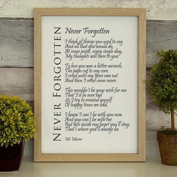 Never Forgotten Bereavement Memory Poem, Happy Memories Poem, remembrance poem, family friend mother father print, A4 A5, thoughts, words